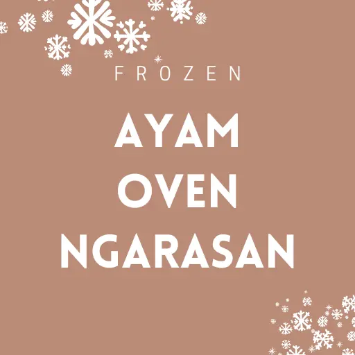 Frozen Ayam Oven Ngarasan